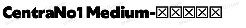 CentraNo1 Medium字体转换